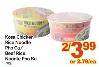 T&T Supermarket KOSA CHICKEN RICE NOODLE PHO GA/ BEEF RICE NOODLE PHO BO, 70G offer