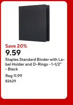 Staples Staples Standard Binder with Label Holder and D-Rings - 1-1/2 - Black offer