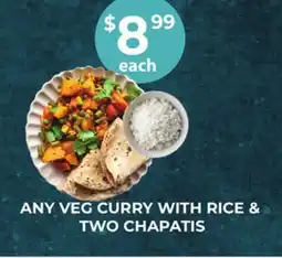 Food World Supermarket ANY VEG CURRY WITH RICE & TWO CHAPATIS offer
