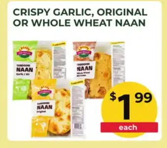 Food World Supermarket CRISPY GARLIC, ORIGINAL OR WHOLE WHEAT NAAN offer