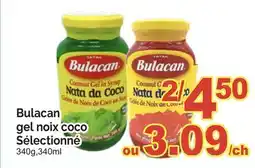 T&T Supermarket BULACAN GEL NOIX COCO SÉLECTIONNÉ, 340G, 340ML offer