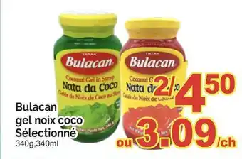 T&T Supermarket BULACAN GEL NOIX COCO SÉLECTIONNÉ, 340G, 340ML offer