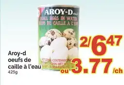 T&T Supermarket AROY-D OEUFS DE CAILLE Å L'EAU, 425G offer