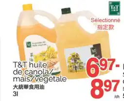 T&T Supermarket T&T HUILE DE CANOLA/MAIS/VEGETALE, 3L offer