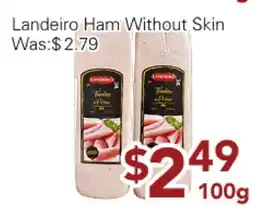 Ample Food Market Landeiro Ham Without Skin offer