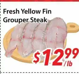 Bestco Food Mart Fresh Yellow Fin Grouper Steak offer