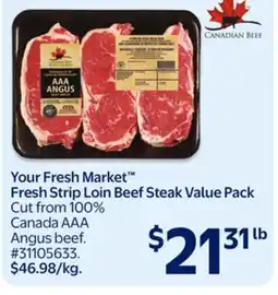 Walmart Your Fresh Market Fresh Strip Loin Beef Steak Value Pack offer