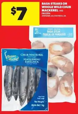 Real Canadian Superstore Basa steaks or whole wild chub mackerel offer