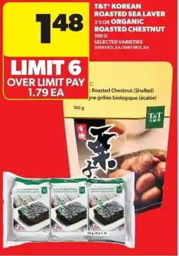Real Canadian Superstore T&t korean roasted sea laver or organic roasted chestnut offer