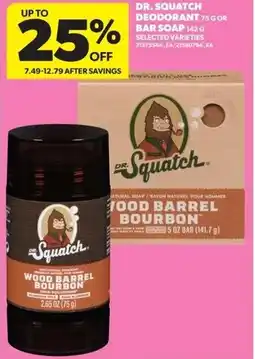 Real Canadian Superstore Dr. squatch deodorant or Bar soap offer