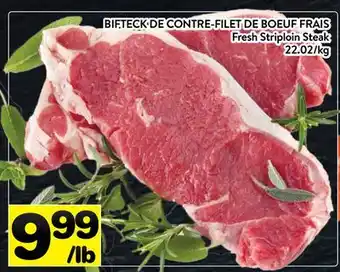 Supermarché PA BIFTECK DE CONTRE-FILET DE BOEUF FRAIS | Fresh Striploin Steak offer