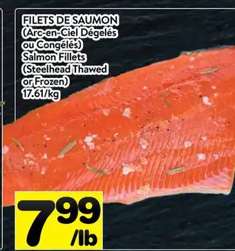Supermarché PA FILETS DE SAUMON (Arc-en-Ciel Dégelés ou Congélés) | Salmon Fillets (Steelhead Thawed or Frozen) offer