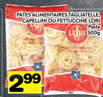 Supermarché PA PÂTES ALIMENTAIRES TAGLIATELLE, CAPELLINI OU FETTUCCINE LORI | Pasta offer