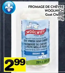Supermarché PA FROMAGE DE CHÈVRE WOOLWICH | Goat Cheese offer