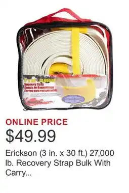 Costco Erickson (3 in. x 30 ft.) 27,000 lb. Recovery Strap Bulk With Carry Bag offer