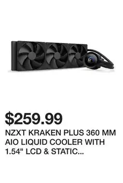Newegg NZXT KRAKEN PLUS 360 MM AIO LIQUID COOLER WITH 1.54 LCD & STATIC PRESSURE FANS offer