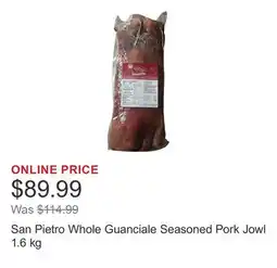 Costco San Pietro Whole Guanciale Seasoned Pork Jowl 1.6 kg offer