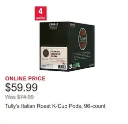 Costco Tully's Italian Roast K-Cup Pods, 96-count offer