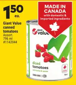 Giant Tiger Giant Value canned tomatoes offer