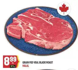 Marché Adonis GRAIN FED VEAL BLADE ROAST offer