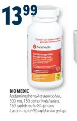 Familiprix BIOMEDIC Acetaminophen, 500 mg, 150 tablets, 150 caplets or 80 rapid action gelcaps offer