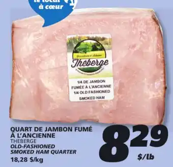 IGA THEBERGE OLD-FASHIONED SMOKED HAM QUARTER offer