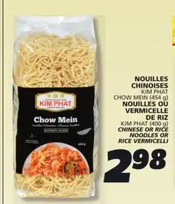 IGA KIM PHAT CHOW MEIN (454 g) KIM PHAT (400 g) CHINESE OR RICE NOODLES OR RICE VERMICELLI offer