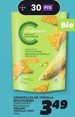 IGA COMPLIMENTS BIOLOGIQUE ORGANIC TORTILLA CHIPS offer