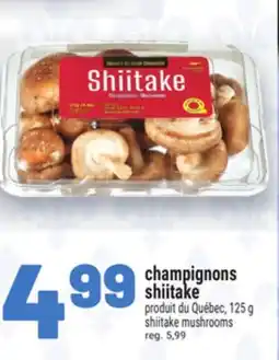 Metro CHAMPIGNONS SHIITAKE | SHIITAKE MUSHROOMS offer