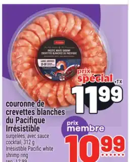 Metro COURONNE DE CREVETTES BLANCHES DU PACIFIQUE IRRÉSISTIBLE | IRRÉSISTIBLE PACIFIC WHITE SHRIMP RING offer