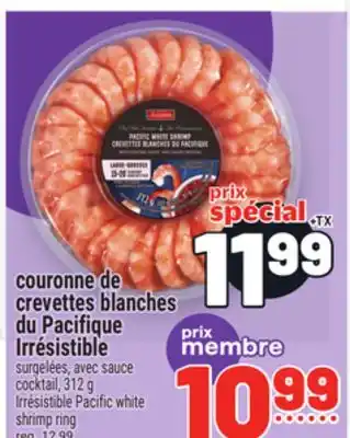 Metro COURONNE DE CREVETTES BLANCHES DU PACIFIQUE IRRÉSISTIBLE | IRRÉSISTIBLE PACIFIC WHITE SHRIMP RING offer