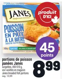 Metro PORTIONS DE POISSON PANÉES JANES | JANES BREADED FISH PORTIONS offer