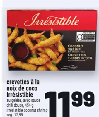 Metro CREVETTES À LA NOIX DE COCO IRRÉSISTIBLE | IRRÉSISTIBLE COCONUT SHRIMP offer