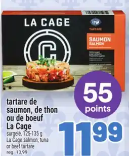Metro TARTARE DE SAUMON, DE THON OU DE BOEUF LA CAGE | LA CAGE SALMON, TUNA OR BEEF TARTARE offer