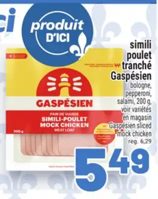 Metro SIMILI POULET TRANCHÉ GASPÉSIEN | GASPÉSIEN SLICED MOCK CHICKEN offer