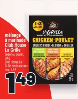 Metro MÉLANGE À MARINADE CLUB HOUSE LA GRILLE | CLUB HOUSE LA GRILLE MARINADE MIX offer