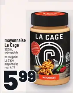 Metro MAYONNAISE LA CAGE | LA CAGE MAYONNAISE offer