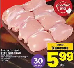 Metro HAUTS DE CUISSES DE POULET FRAIS DÉSOSSÉS | FRESH BONELESS CHICKEN THIGHS offer