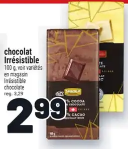 Metro CHOCOLAT IRRÉSISTIBLE | IRRÉSISTIBLE CHOCOLATE offer