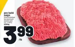 Metro PORC HACHÉ MAIGRE | LEAN GROUND PORK, ECONOMIC PACK offer