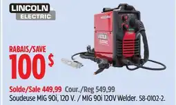 Canadian Tire Lincoln MIG 90i 120V Welder offer