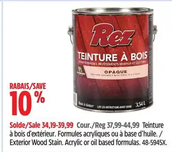 Canadian Tire REZ Exterior Wood Stain Acrylic or oil based formulas offer