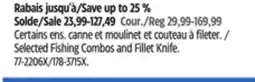 Canadian Tire Selected Fishing Combos and Fillet Knife offer