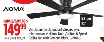 Canadian Tire Milton 6-Speed Ceiling Fan with Remote offer