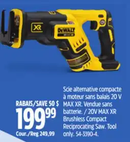 Canadian Tire DEWALT 20V MAX XR Brushless Compact Reciprocating Saw offer