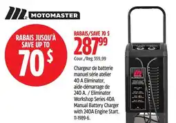 Canadian Tire MotoMaster Eliminator Workshop Series 40A Manual Battery Charger with 240A Engine Start offer