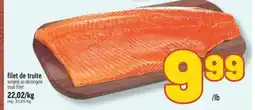 Marché Richelieu FILET DE TRUITE | TROUT FILLET offer
