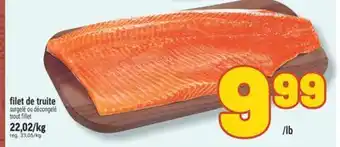 Marché Richelieu FILET DE TRUITE | TROUT FILLET offer