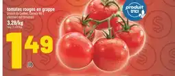 Marché Richelieu TOMATES ROUGES EN GRAPPE | STEMMED RED TOMATOES offer