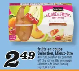Marché Richelieu FRUITS EN COUPE SELECTION, MIEUX-ÊTRE | SELECTION, LIFE SMART FRUIT CUP offer